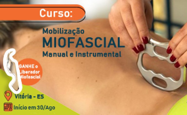 Mobilização Miofascial Manual e Instrumental - Vitória