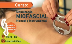 Mobilização Miofascial Manual e Instrumental - Vitória